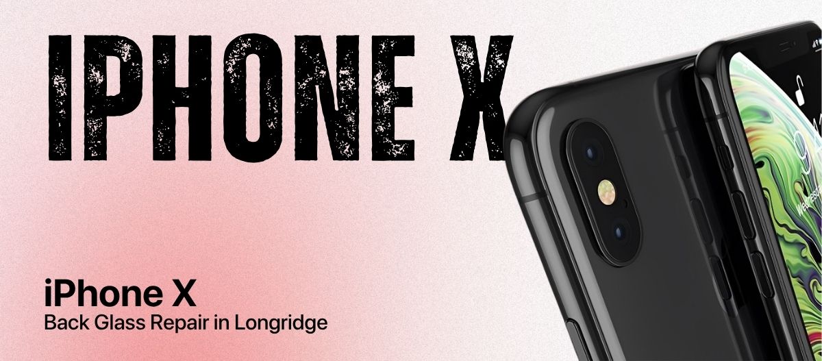 iPhone X Back Glass Repair in Longridge