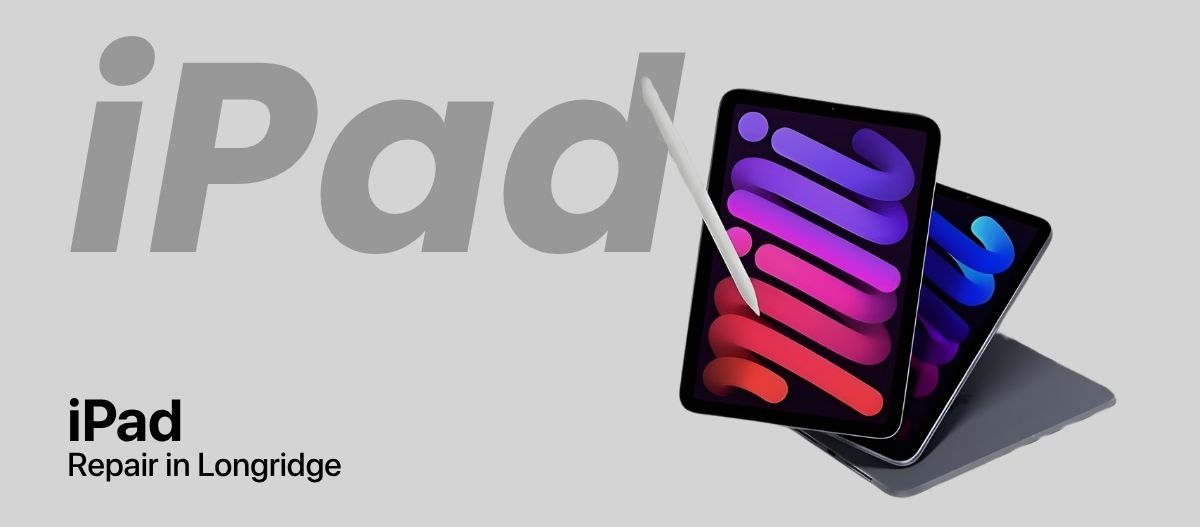 iPad Repair in Longridge
